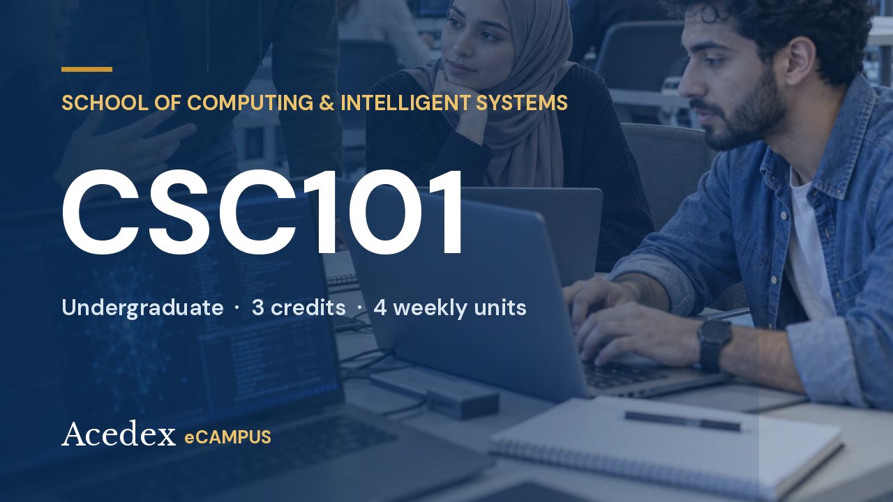 CSC101 Foundations of Computing & Intelligent Systems CSC101